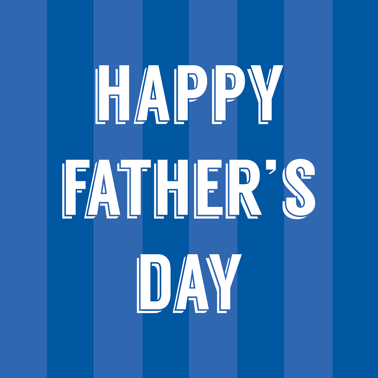 Sie sehen einen blauen Hintergrund mit Schrift in weiß "Happy Fathers Day".